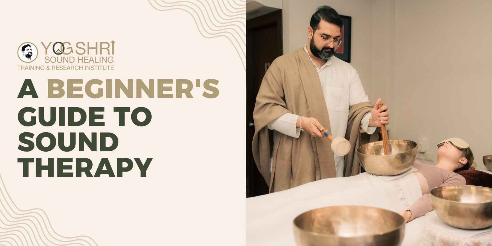 A beginners guid to sound therapy A beginners guid to sound therapy